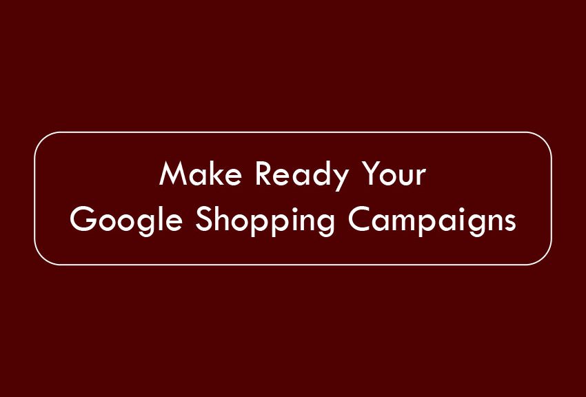 Google Shopping Campaigns