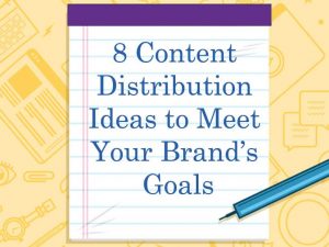 8 Content Distribution Ideas