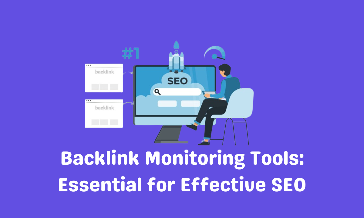 Backlink Monitoring Tools